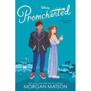 Promchanted -- Morgan Matson